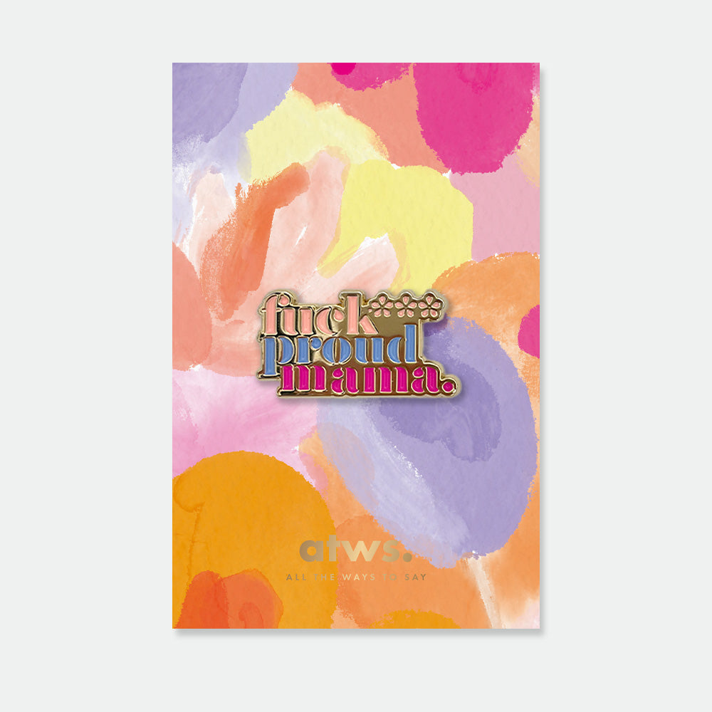 all-the-ways-to-say-proud-mama-pin-anstecker-emaille-23x27mm image 1